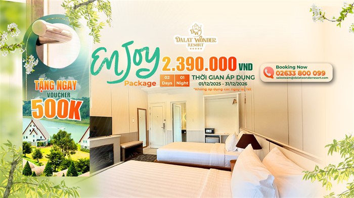 🌲 Đà Lạt 2 Ngày 1 Đêm: Giải Cứu Kì Nghỉ Ngắn Bằng Gói ENJOY PACKAGE Trọn Vẹn Tại Dalat Wonder Resort